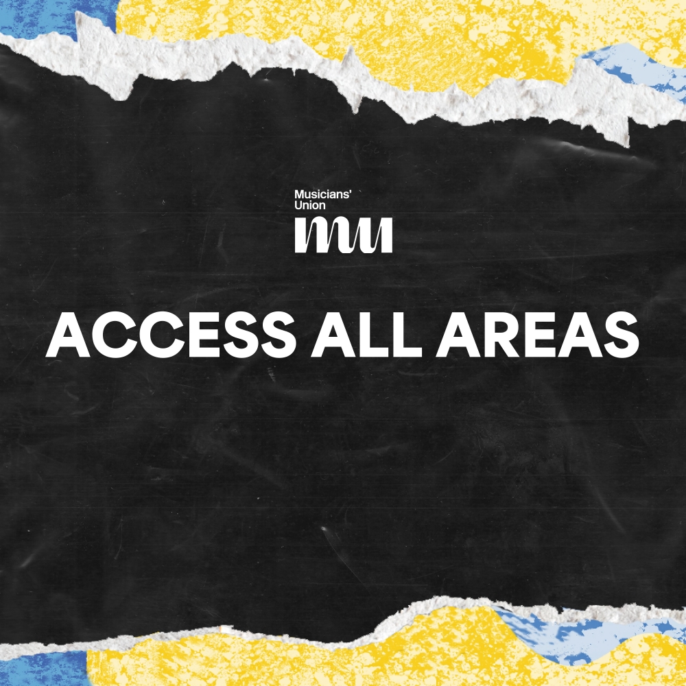 Musicians' Union: Access All Areas (15:00pm)